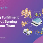 Fixing fulfillment bottlenecks with Xorosoft ERP solution