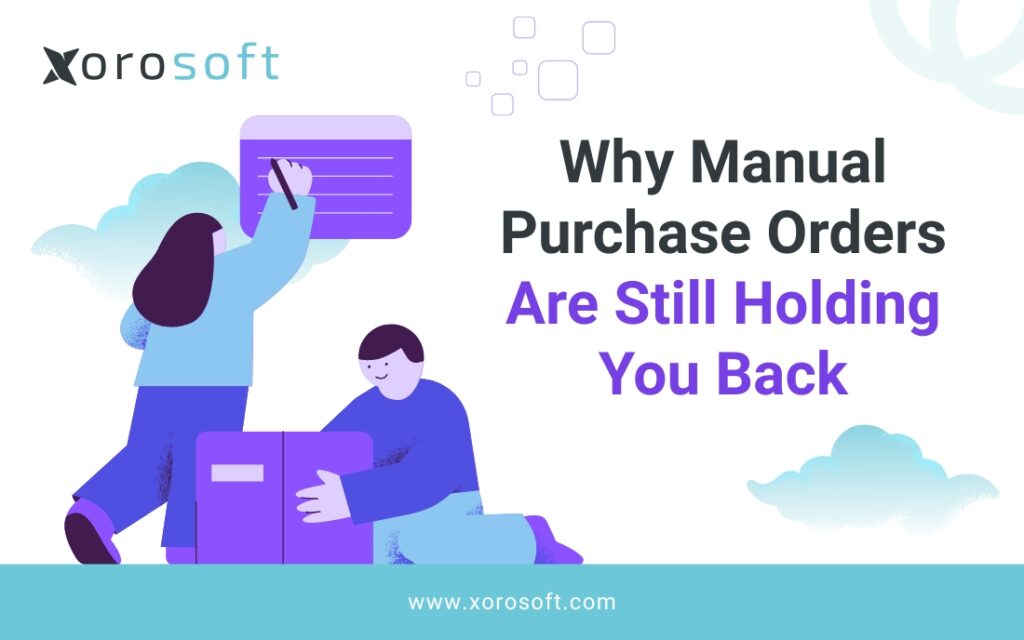 manual purchase order process vs ERP automation