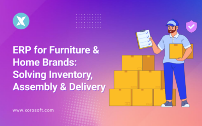 ERP for furniture brands – streamline inventory, assembly, delivery