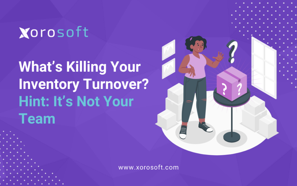 Xorosoft ERP dashboard showing real-time inventory turnover problems solved