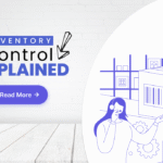 Inventory control process from receiving to replenishment