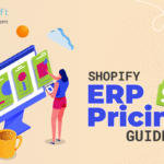 Shopify ERP Pricing Guide showing ERP cost factors including software, implementation, integrations, inventory, accounting, and warehouse management.