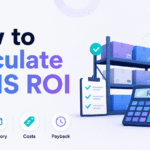 How to calculate WMS ROI using labor, inventory, cost, and payback metrics for warehouse management software.