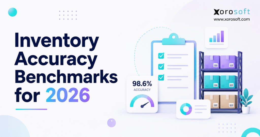 Minimalist blog header for “Inventory Accuracy Benchmarks for 2026” featuring large navy text, a blue-to-purple “2026,” the Xorosoft logo and website, and illustrated warehouse analytics elements including a checklist, accuracy gauge, chart cards, and storage shelves with boxes.