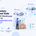 Inventory management tools for multi-warehouse scanning, replenishment, stock transfers, and real-time inventory control.