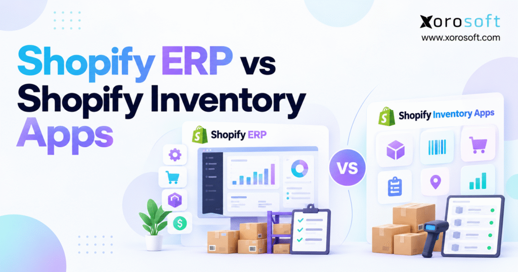 Minimal blog header for Shopify ERP vs Shopify Inventory Apps featuring Xorosoft logo, ERP dashboard illustration, inventory app icons, warehouse boxes, and a central VS graphic.
