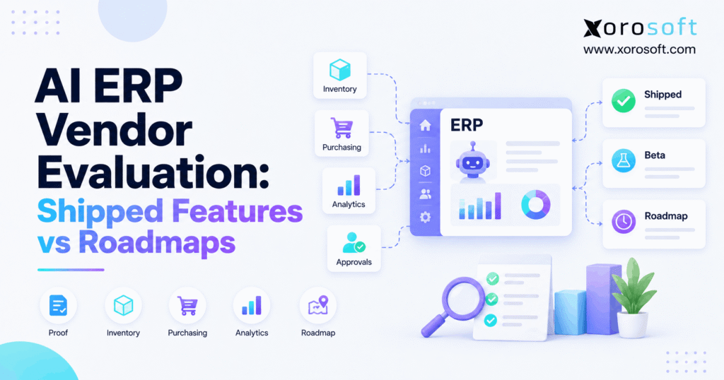 AI ERP vendor evaluation comparing shipped features, beta capabilities, and future ERP roadmap promises.