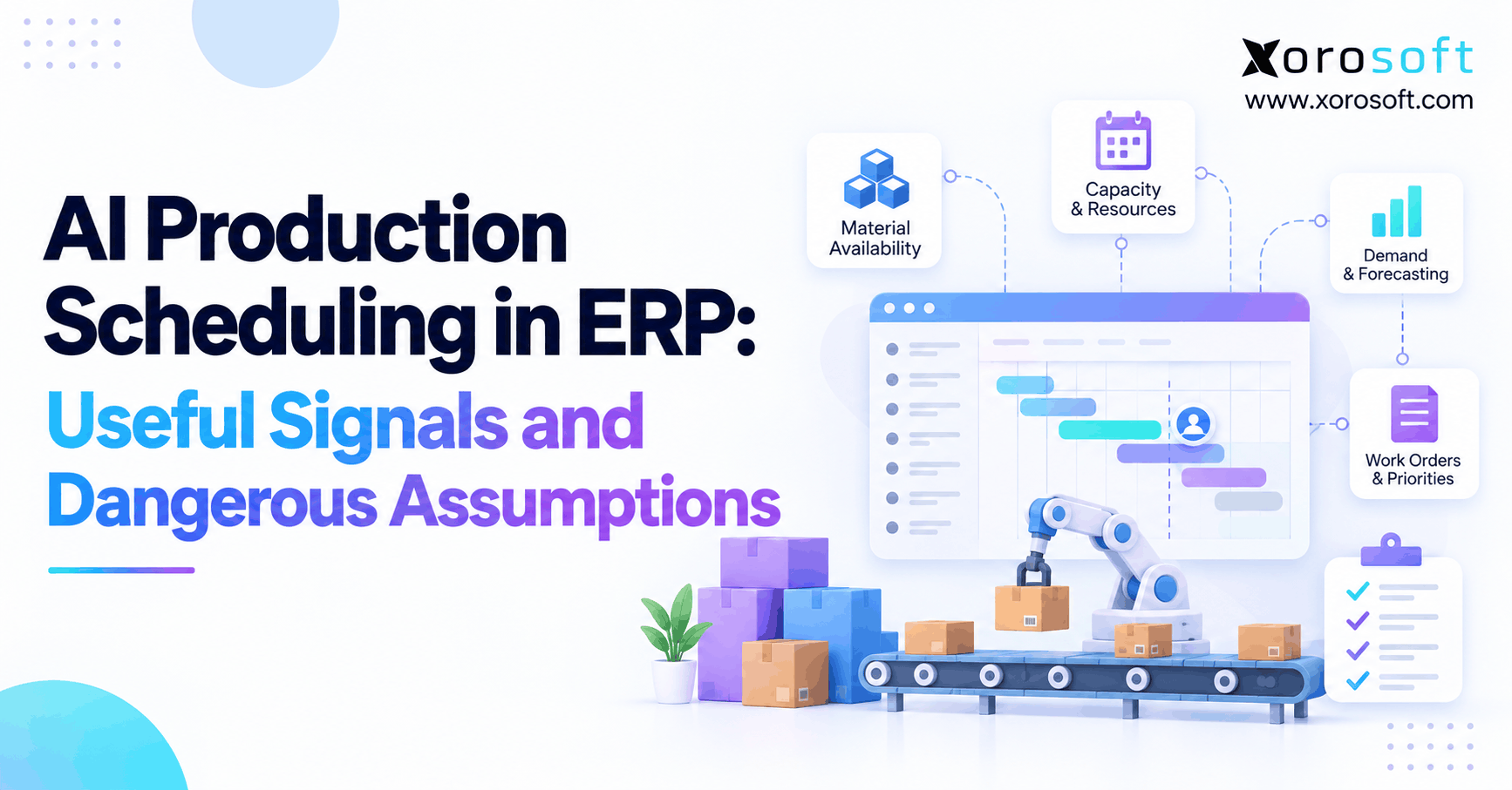 AI Production Scheduling in ERP Useful Signals and Dangerous Assumptions AI production scheduling in ERP showing work orders, material availability, and machine capacity planning.