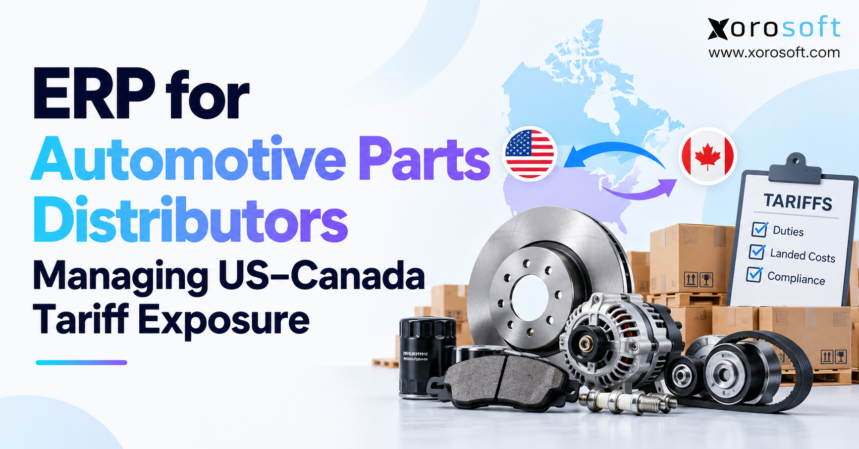Automotive parts ERP managing US–Canada tariffs, inventory, and landed costs.