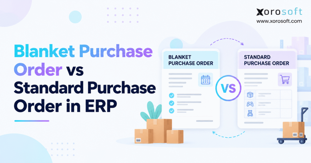 Blanket Purchase Order vs Standard Purchase Order in ERP, comparing purchasing workflows, supplier agreements, and inventory management.