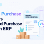 Blanket Purchase Order vs Standard Purchase Order in ERP, comparing purchasing workflows, supplier agreements, and inventory management.