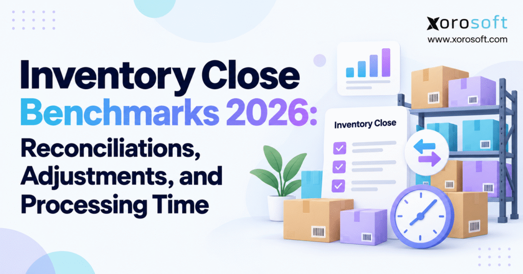 Inventory Close Benchmarks 2026 blog banner with warehouse shelves, boxes, checklist, analytics chart, and clock illustrating reconciliations, adjustments, and processing time.