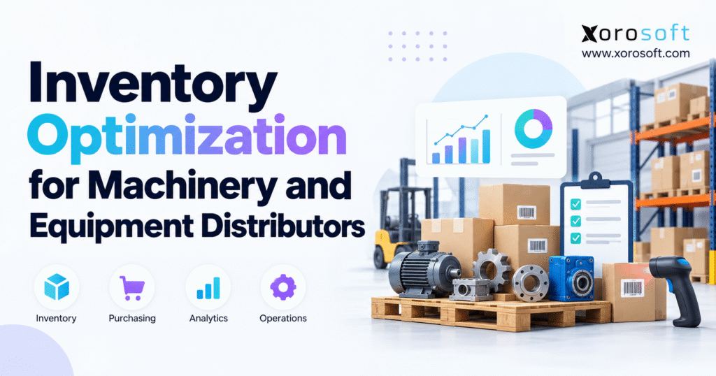 Inventory optimization for machinery and equipment distributors with warehouse and spare parts management.