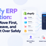 Shopify ERP migration banner showing what to move first, what to leave, and how to cut over safely.