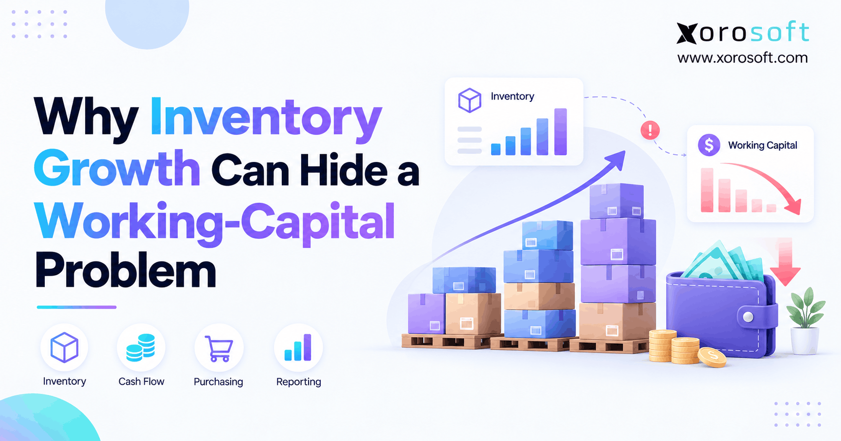 Inventory and working capital illustration showing rising warehouse stock, declining cash reserves, and hidden financial risks.